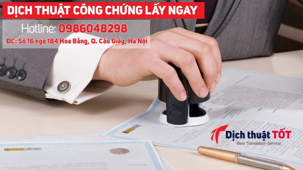 Dịch vụ dịch thuật công chứng lấy ngay trong ngày