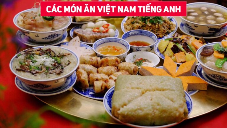 Cac mon an viet nam tieng anh